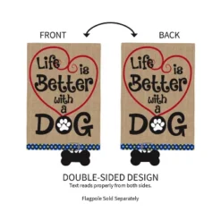 Evergreen Flag Life Is Better With Dog Garden Burlap Flag -Evergreen Store GUEST 1ebf071d a53b 4fc4 9db1 d1d0fcdb15d3